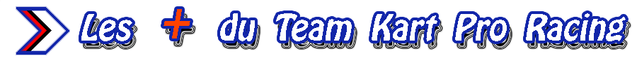 Les plus de Kart Pro Racing